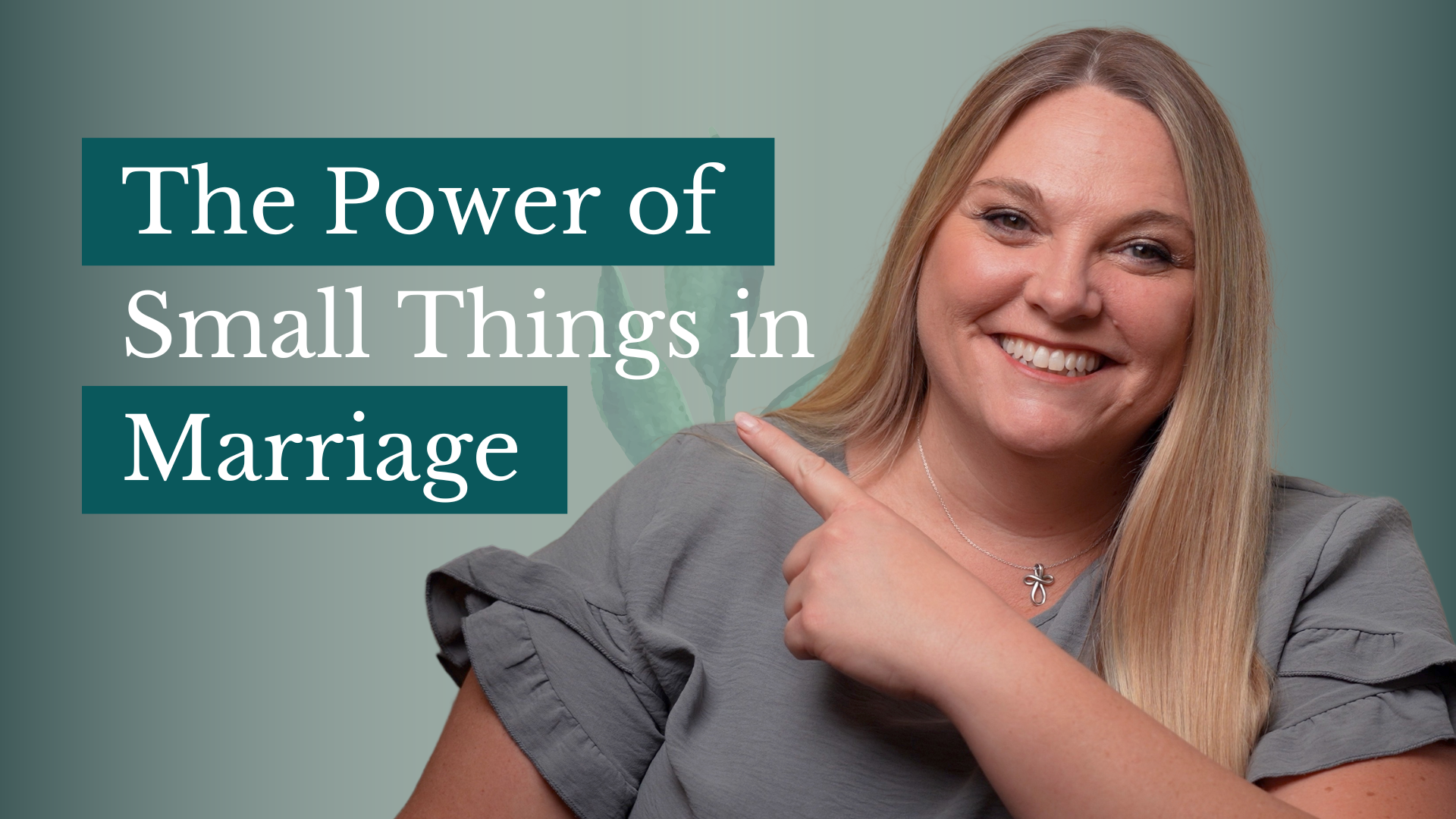 The Power of Small Things in Marriage – Building Connection Daily