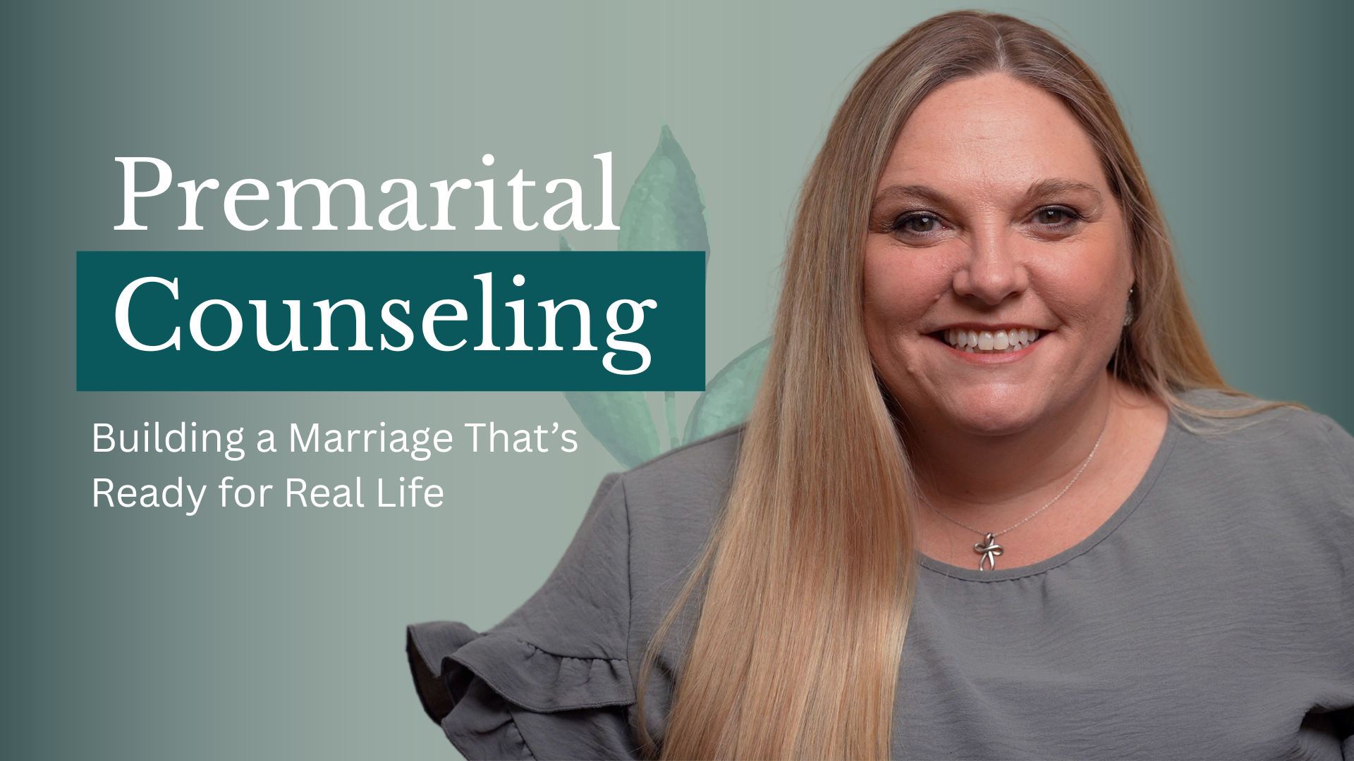 Premarital Counseling: Building a Marriage That’s Ready for Real Life