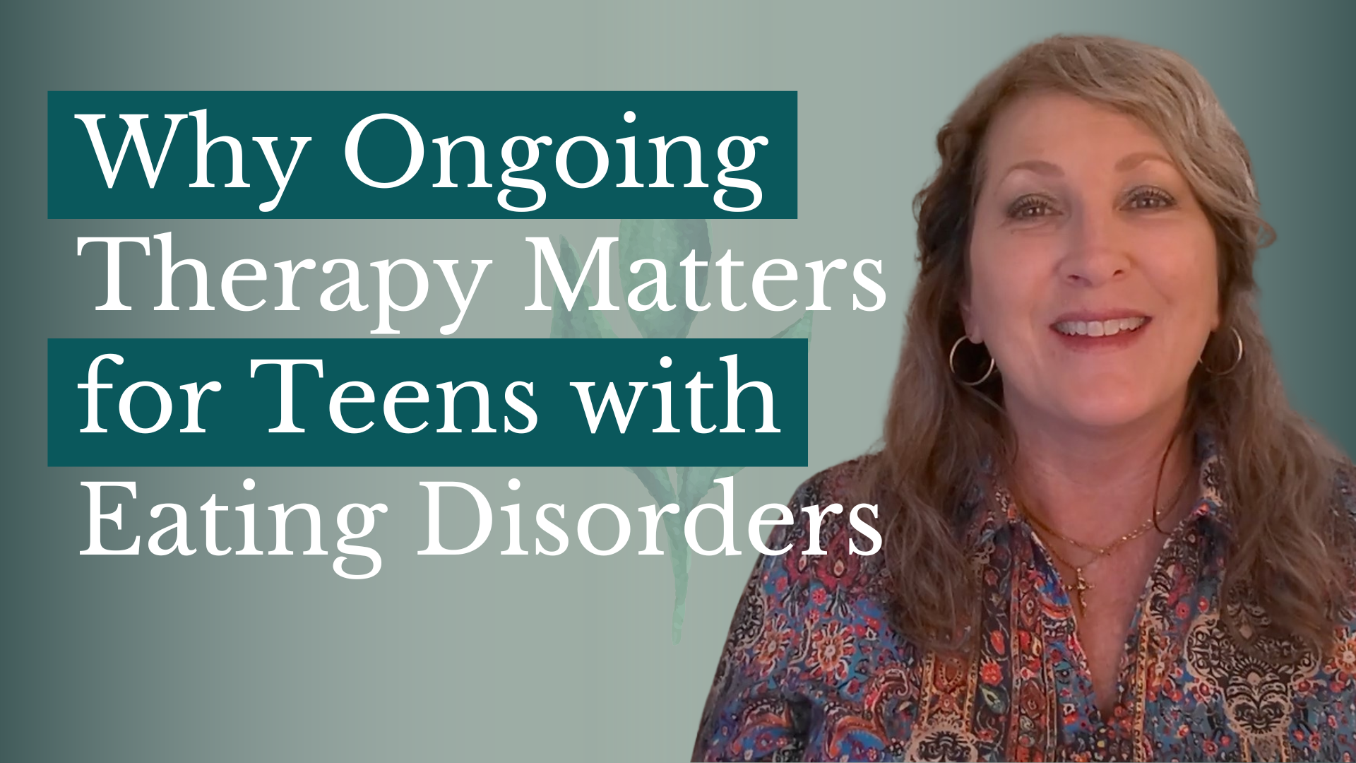 Why Ongoing Therapy Matters for Teens with Eating Disorders